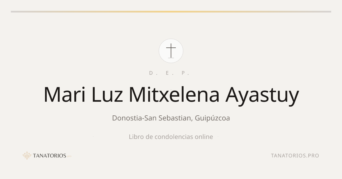 Memorial de Mari Luz Mitxelena Ayastuy