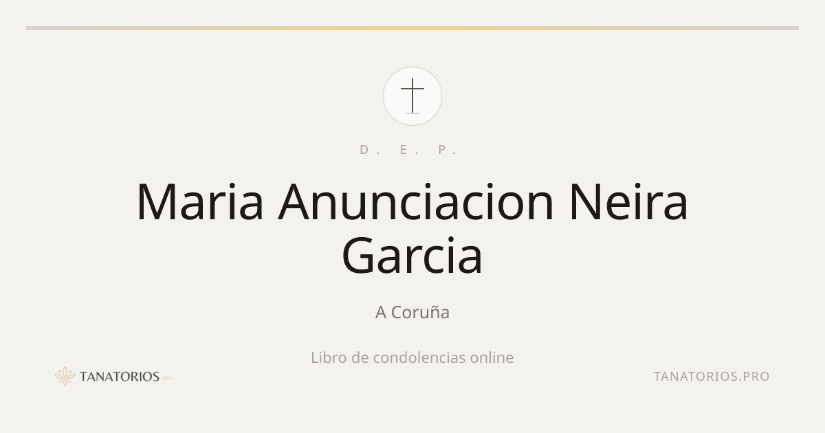 Memorial de Maria Anunciacion Neira Garcia
