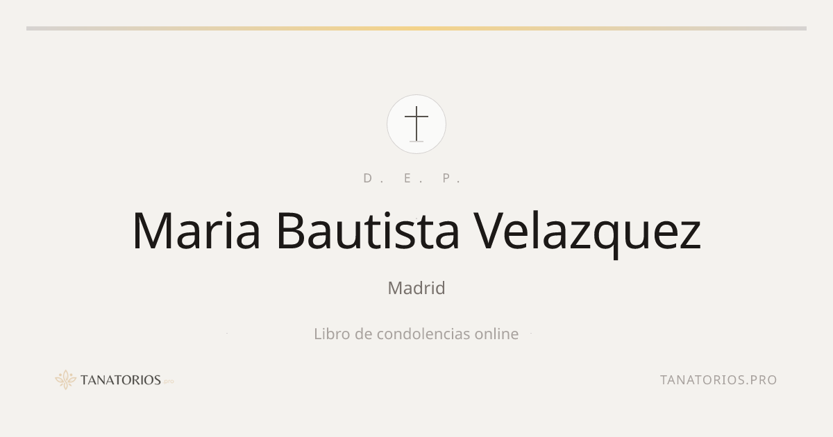 Memorial de Maria Bautista  Velazquez