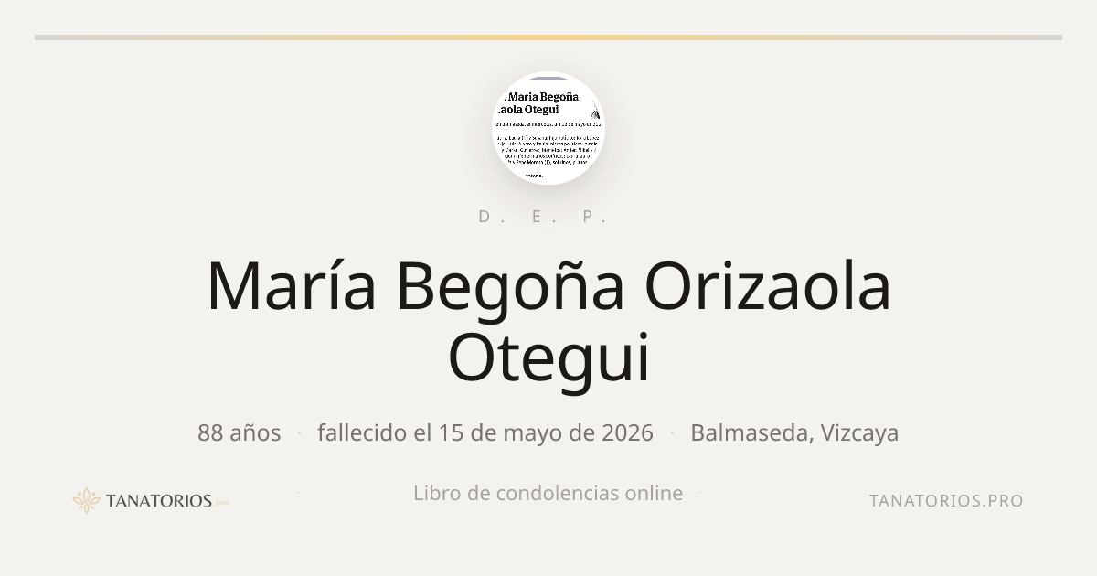 Memorial de María Begoña Orizaola Otegui