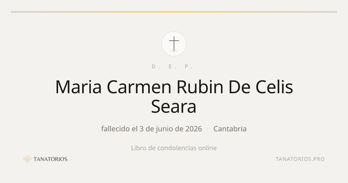 Memorial de Maria Carmen Rubin De Celis Seara