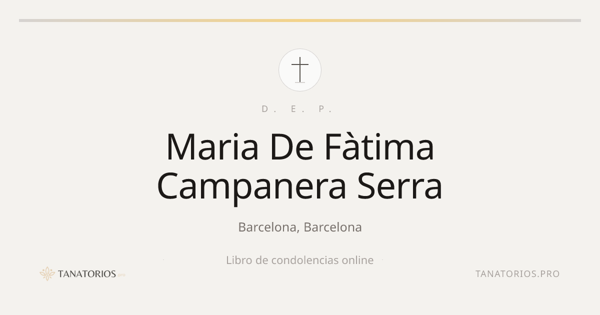 Memorial de Maria De Fàtima Campanera Serra