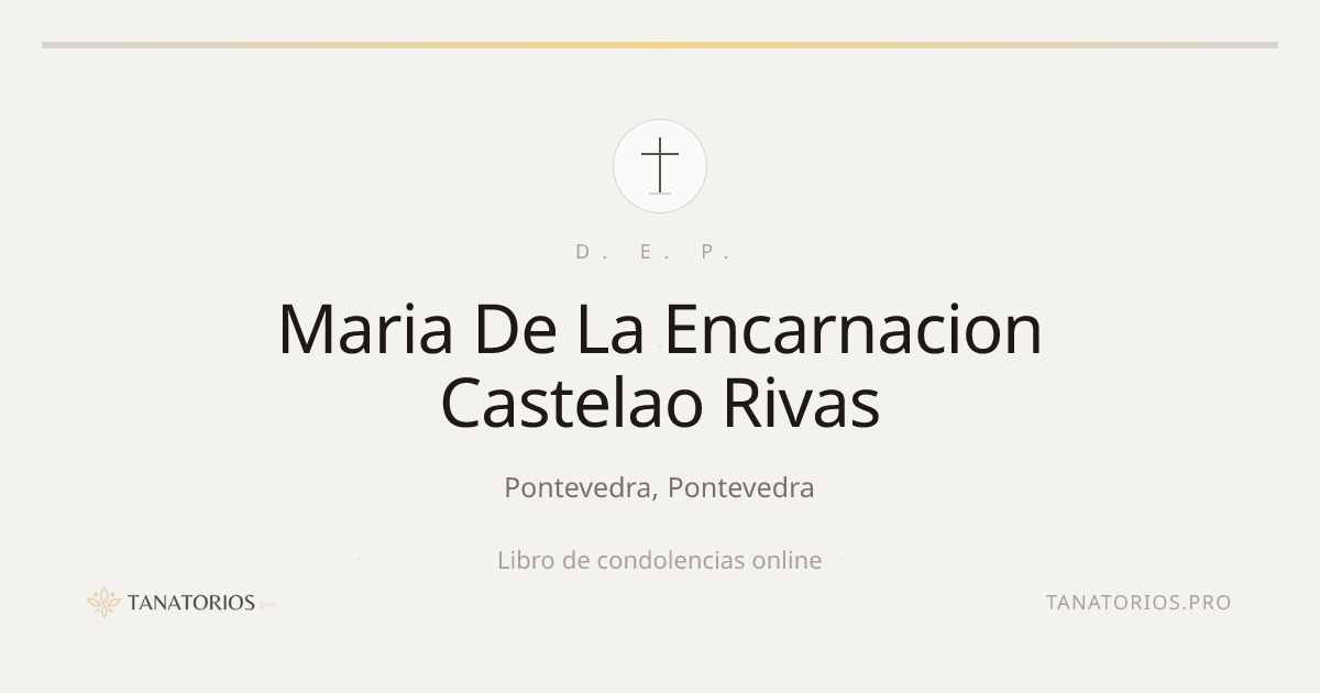 Memorial de Maria De La Encarnacion Castelao Rivas