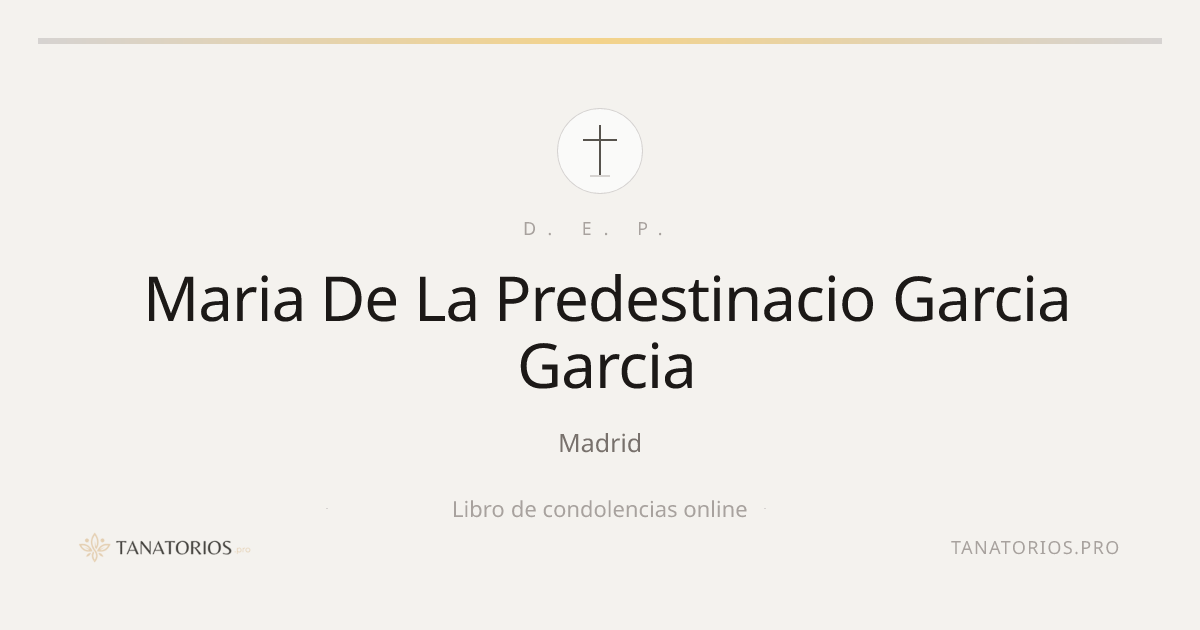 Memorial de Maria De La Predestinacio Garcia Garcia