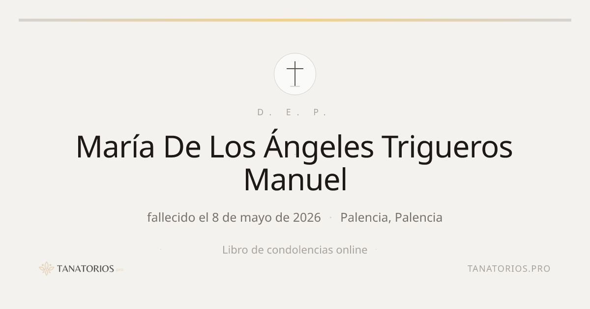 Memorial de María De Los Ángeles Trigueros Manuel