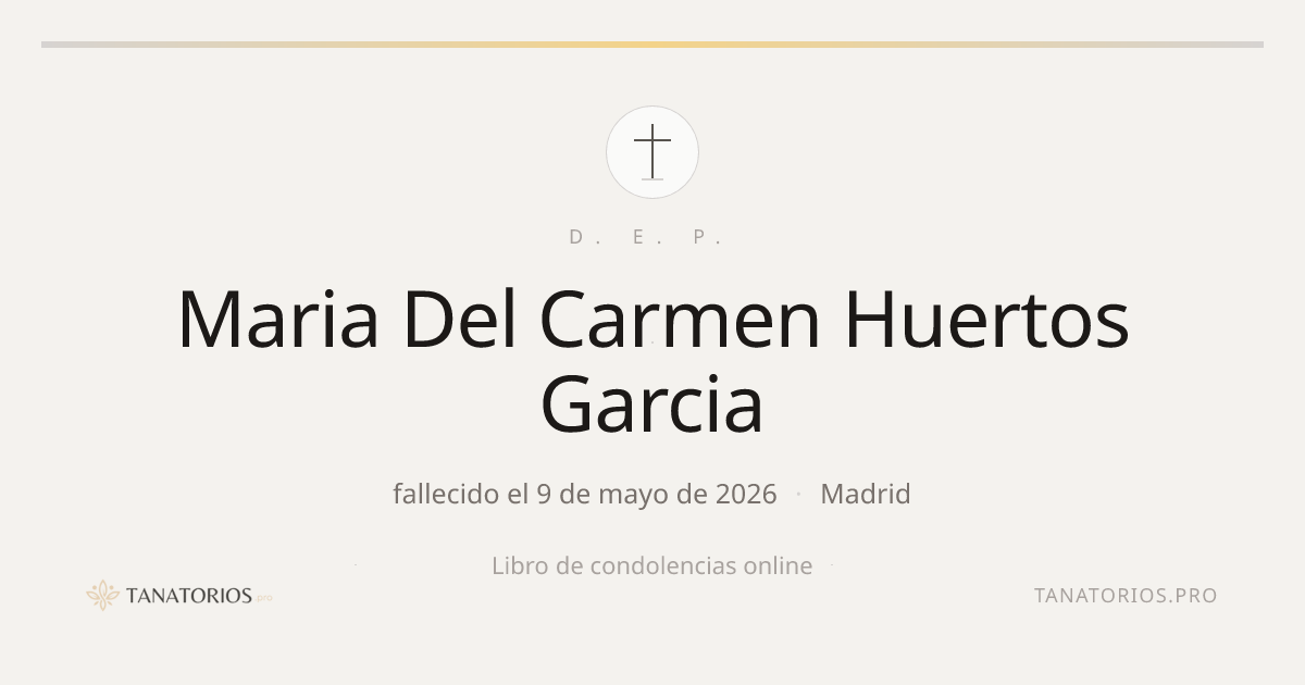 Memorial de Maria Del Carmen Huertos Garcia