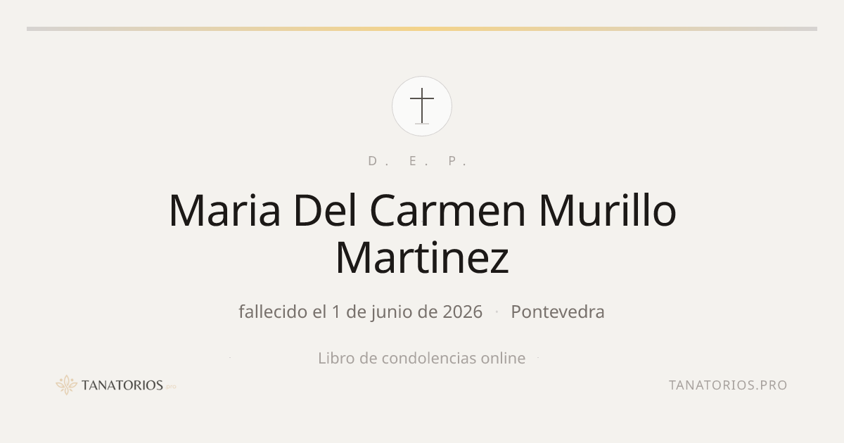 Memorial de Maria Del Carmen Murillo Martinez