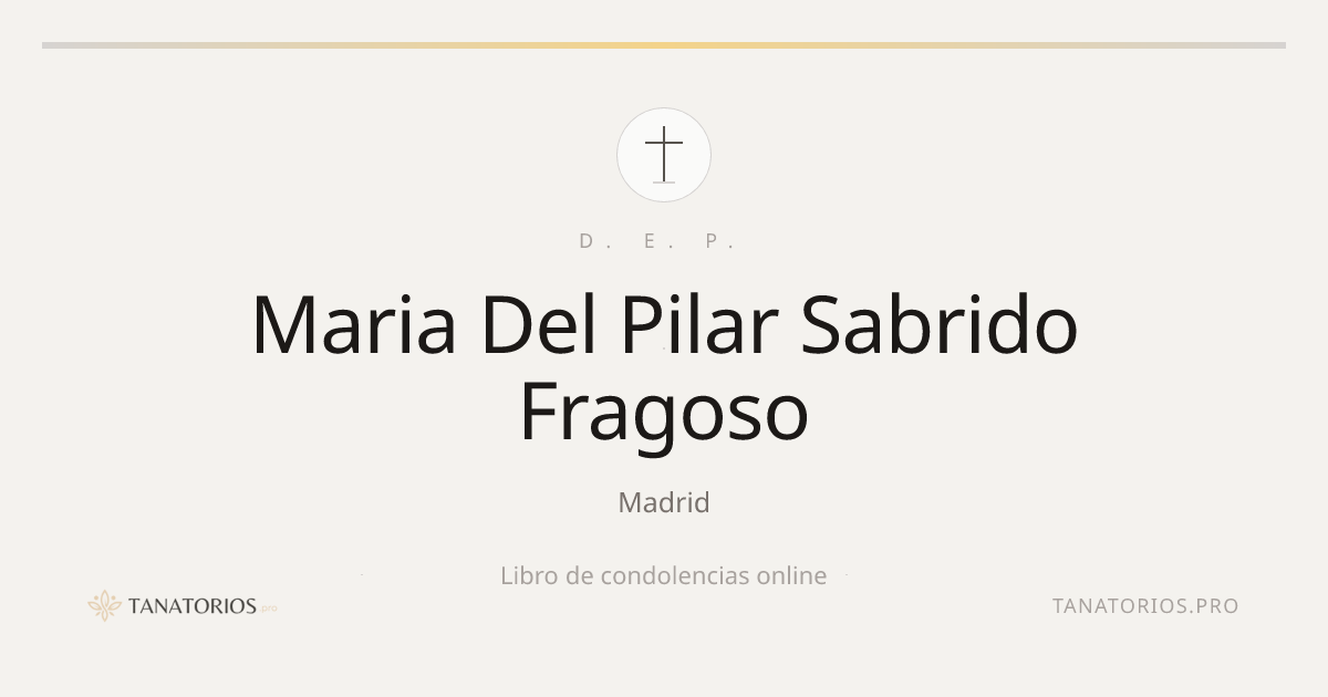Memorial de Maria Del Pilar Sabrido Fragoso