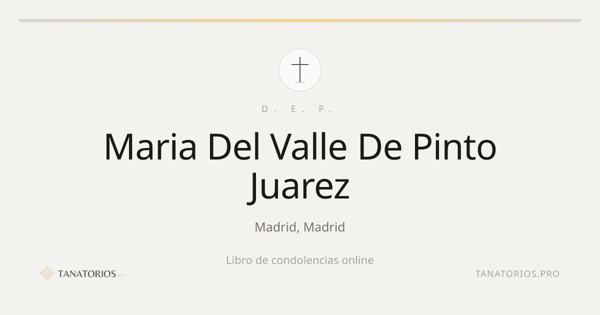 Memorial de Maria Del Valle De Pinto Juarez