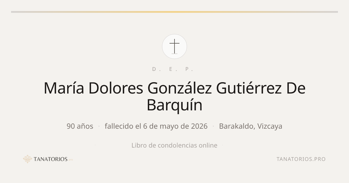 Memorial de María Dolores González Gutiérrez De Barquín