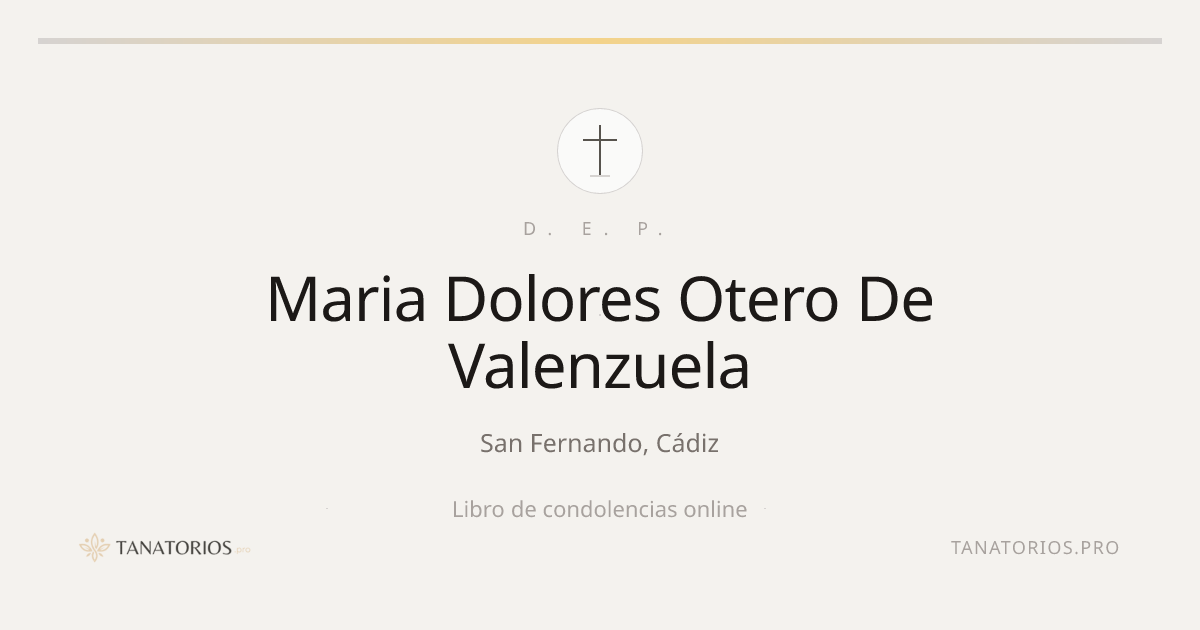 Memorial de Maria Dolores Otero De Valenzuela
