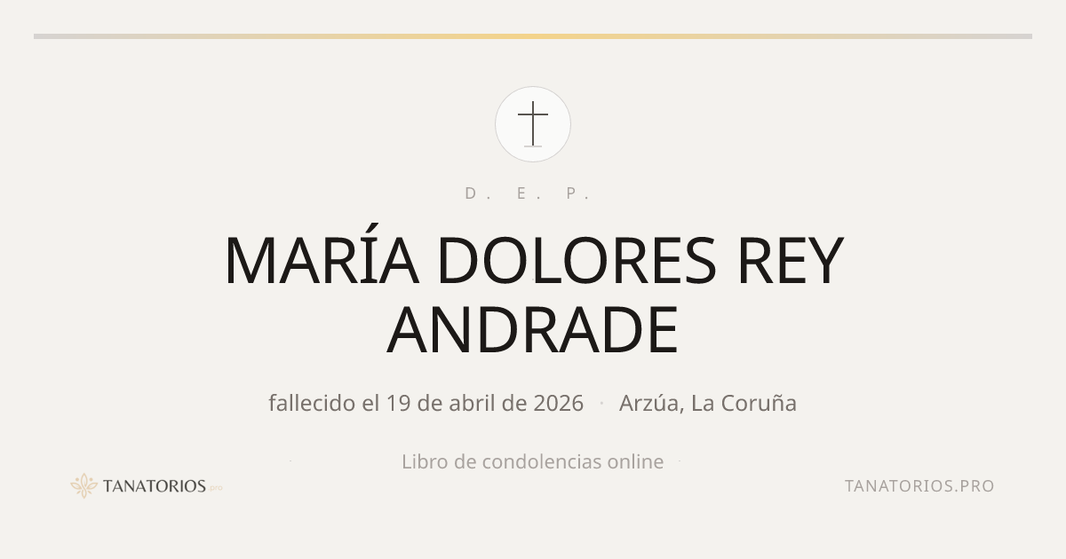 Memorial de MARÍA DOLORES REY ANDRADE
