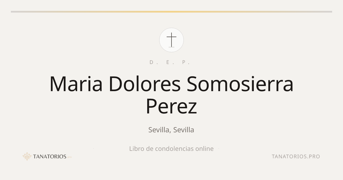 Memorial de Maria Dolores Somosierra Perez