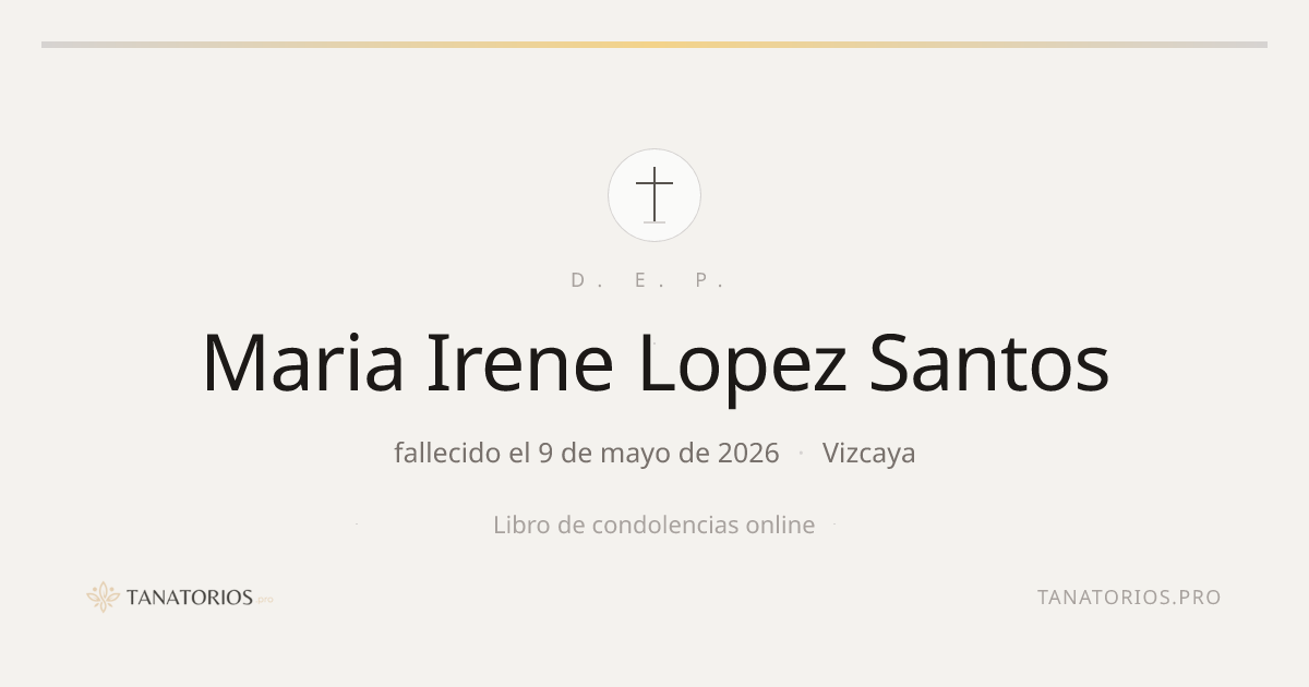Memorial de Maria Irene Lopez Santos