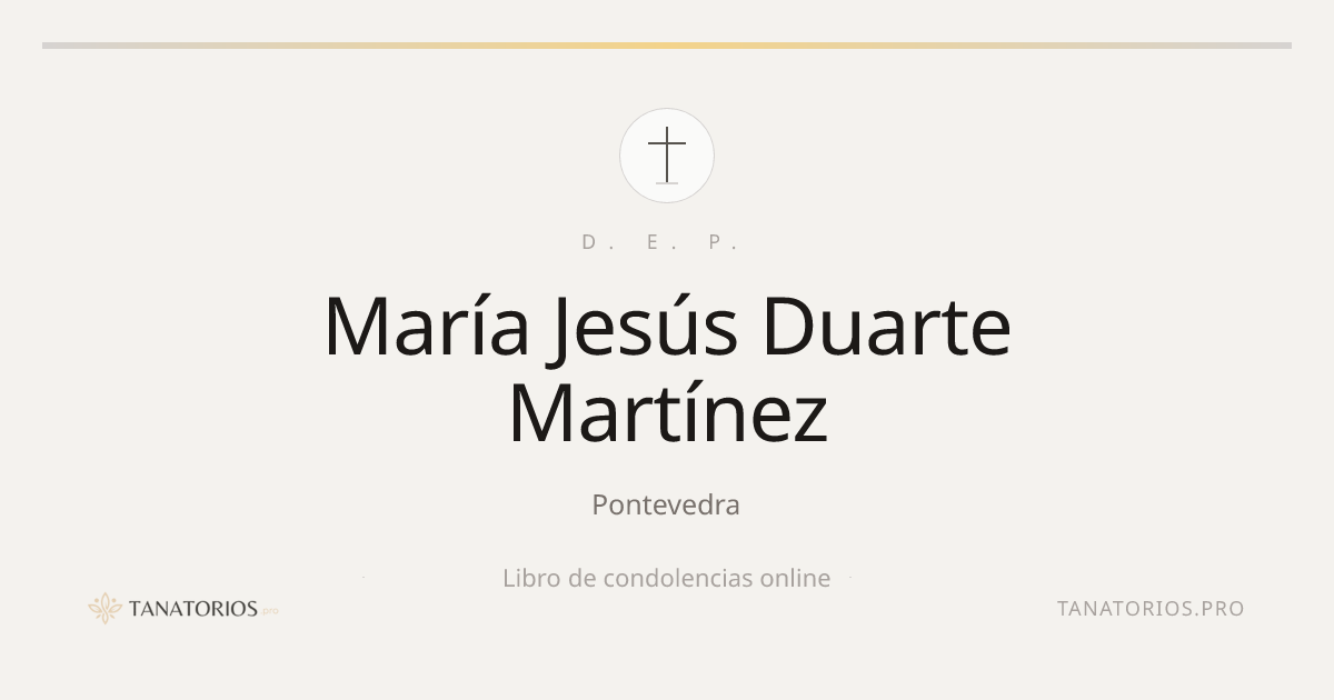 Memorial de María Jesús Duarte Martínez