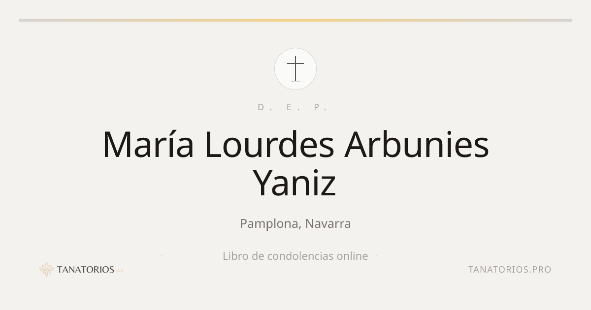 Memorial de María Lourdes Arbunies Yaniz