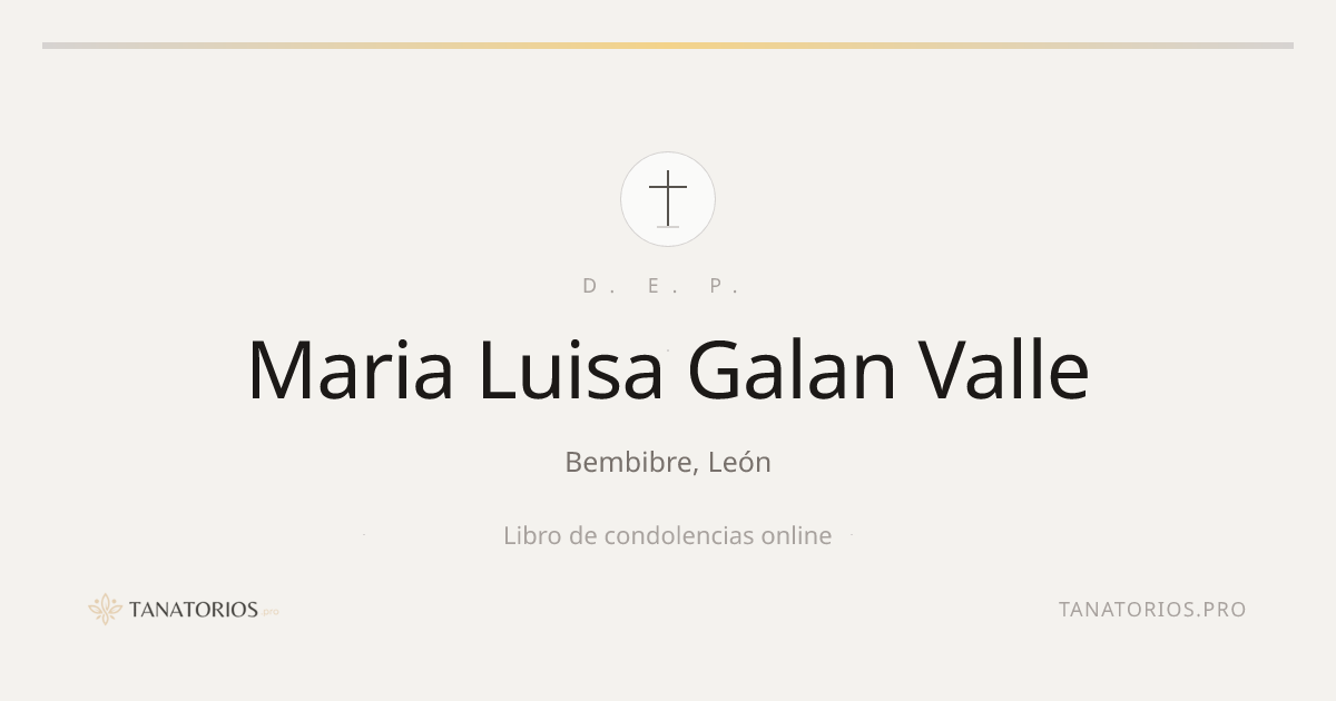Memorial de Maria Luisa Galan Valle