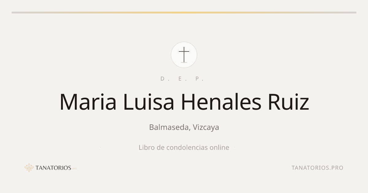 Memorial de Maria Luisa Henales Ruiz
