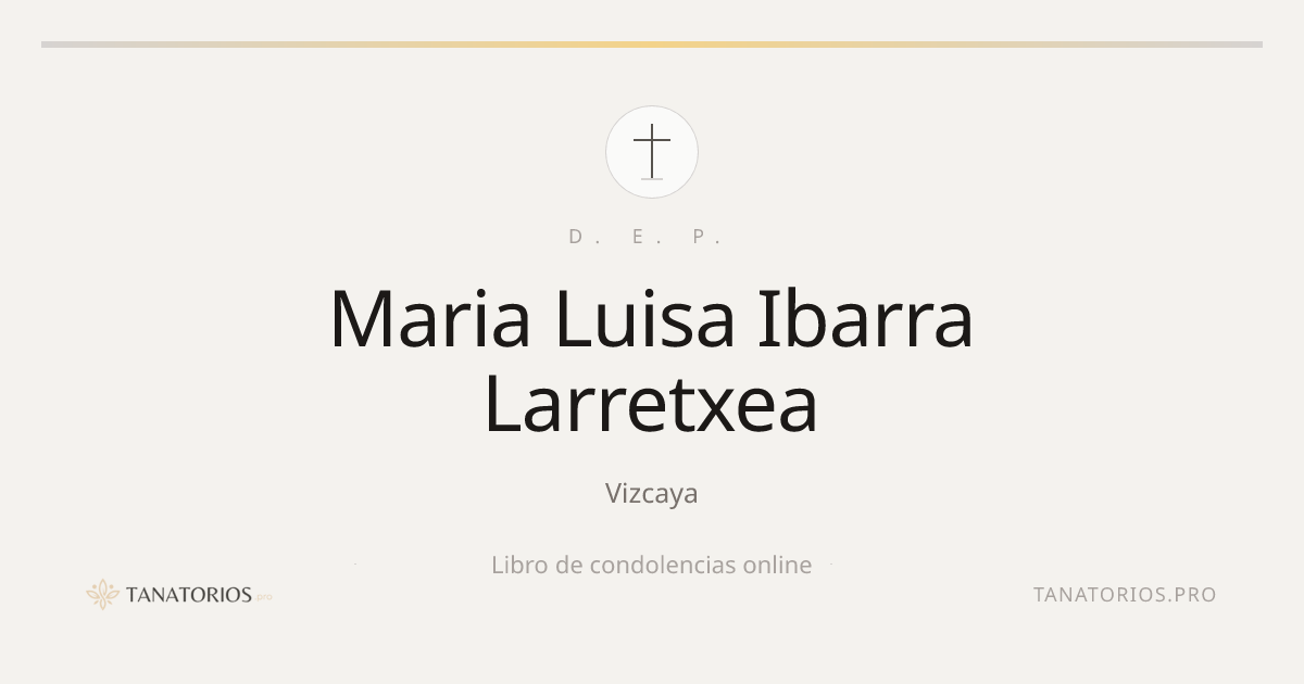 Memorial de Maria Luisa Ibarra Larretxea