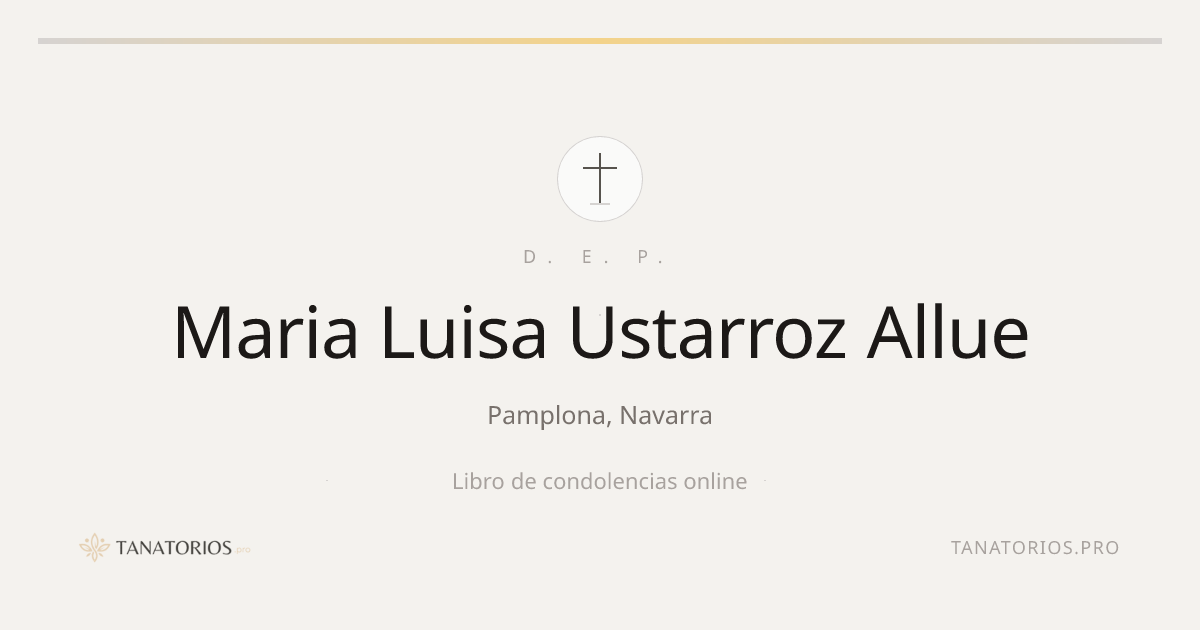 Memorial de Maria Luisa Ustarroz Allue