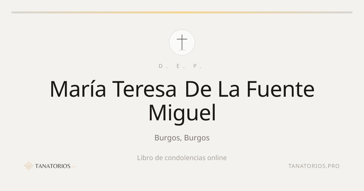Memorial de María Teresa De La Fuente Miguel