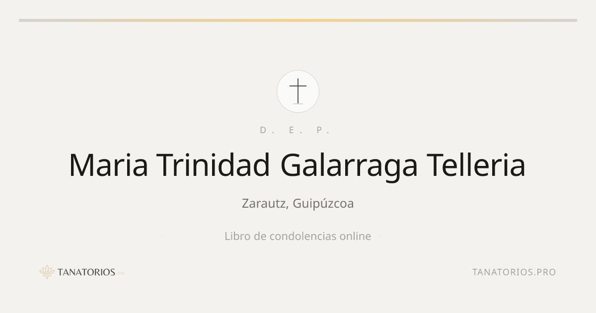 Memorial de Maria Trinidad Galarraga Telleria