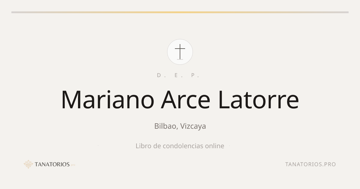 Memorial de Mariano Arce Latorre