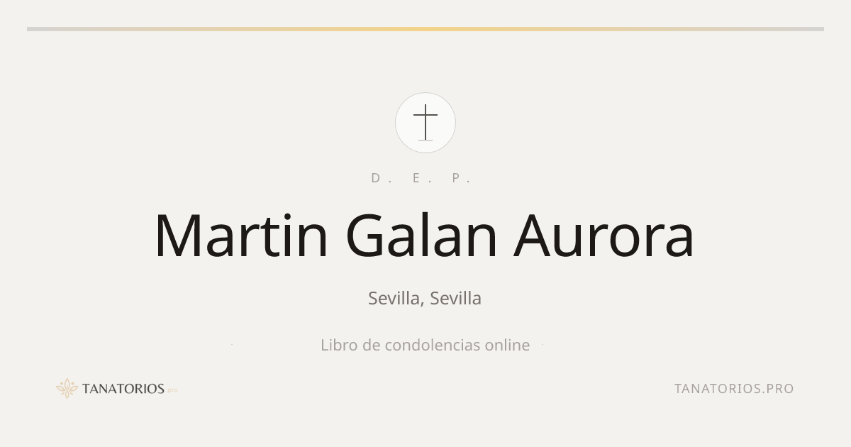 Memorial de Martin Galan Aurora