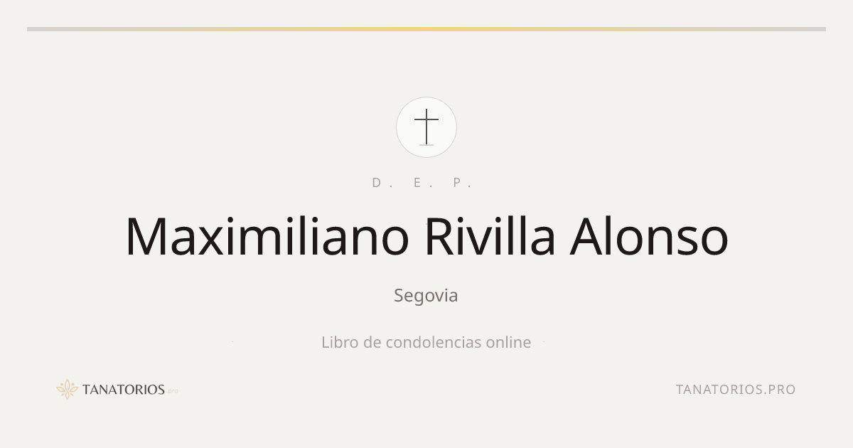 Memorial de Maximiliano Rivilla Alonso