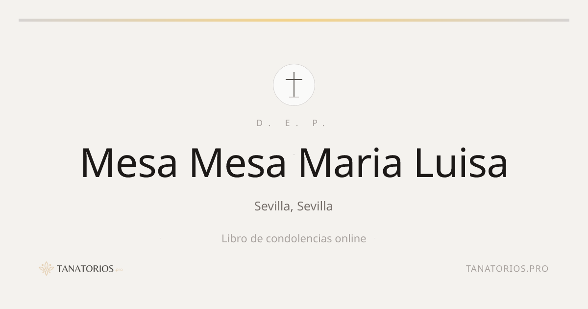 Memorial de Mesa Mesa Maria Luisa