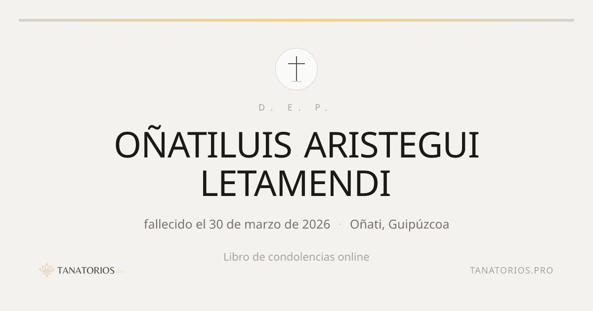 Memorial de OÑATILUIS ARISTEGUI LETAMENDI