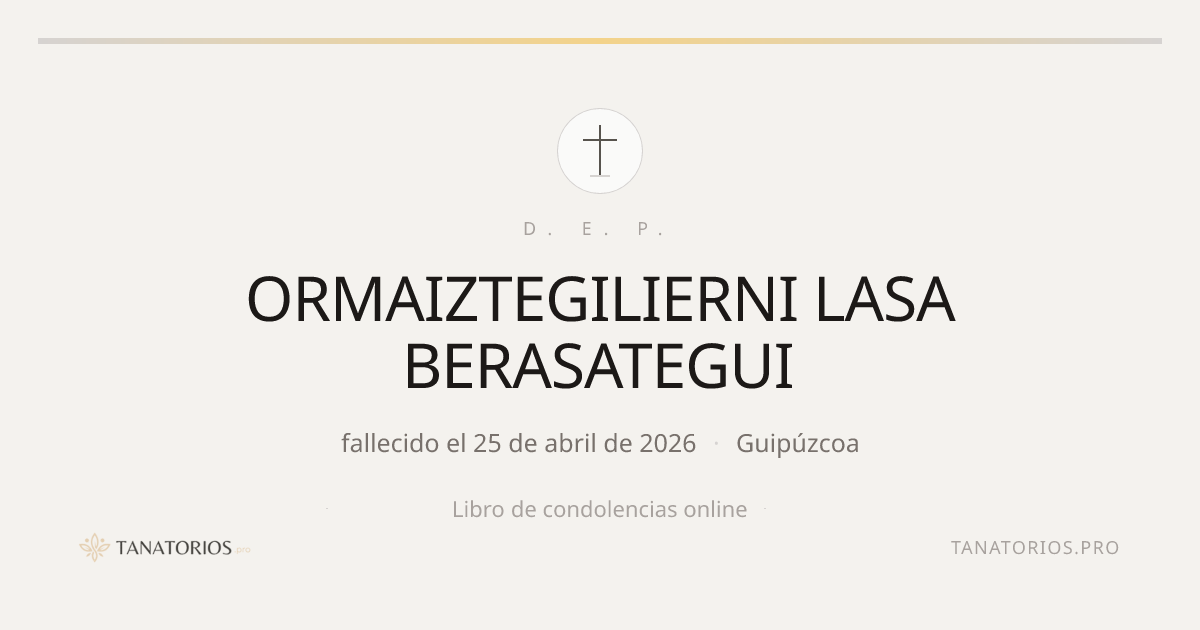 Memorial de ORMAIZTEGILIERNI LASA BERASATEGUI
