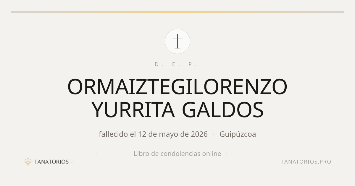 Memorial de ORMAIZTEGILORENZO YURRITA GALDOS