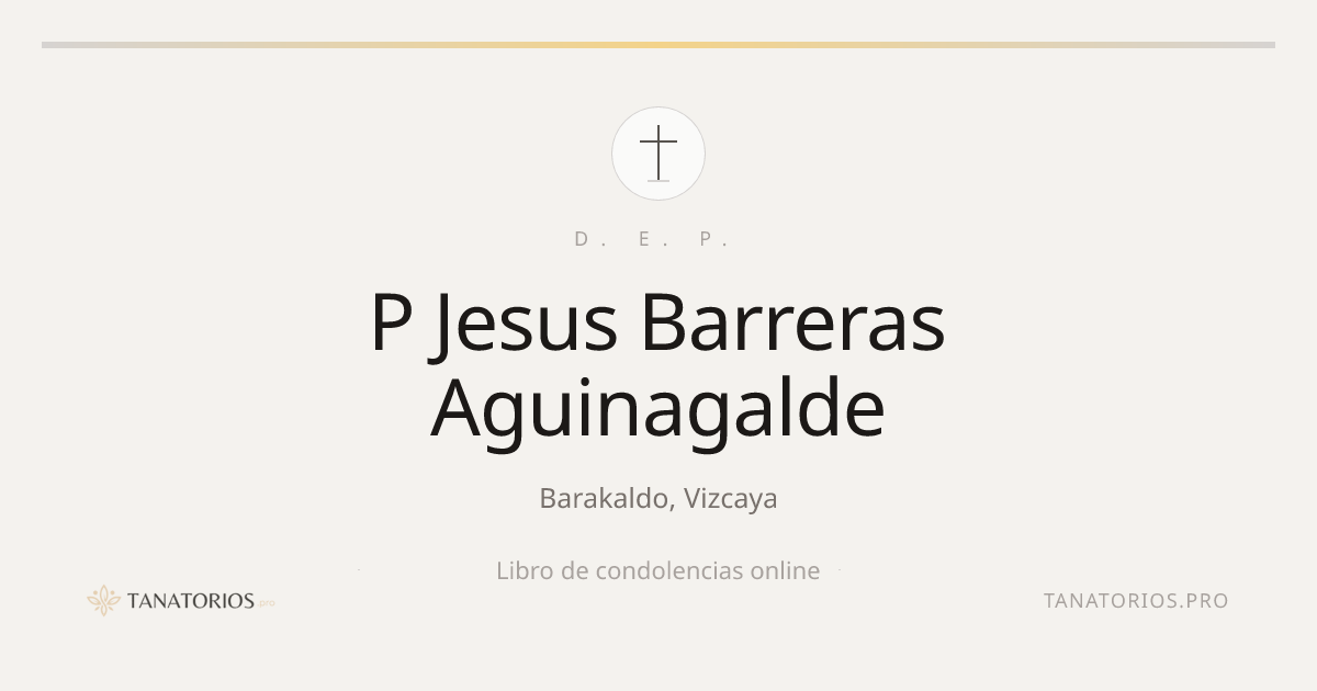 Memorial de P Jesus Barreras Aguinagalde