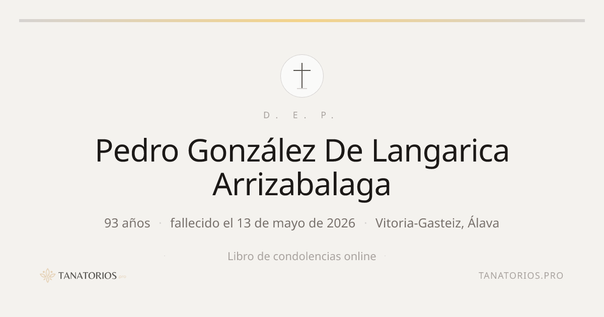 Memorial de Pedro González De Langarica Arrizabalaga