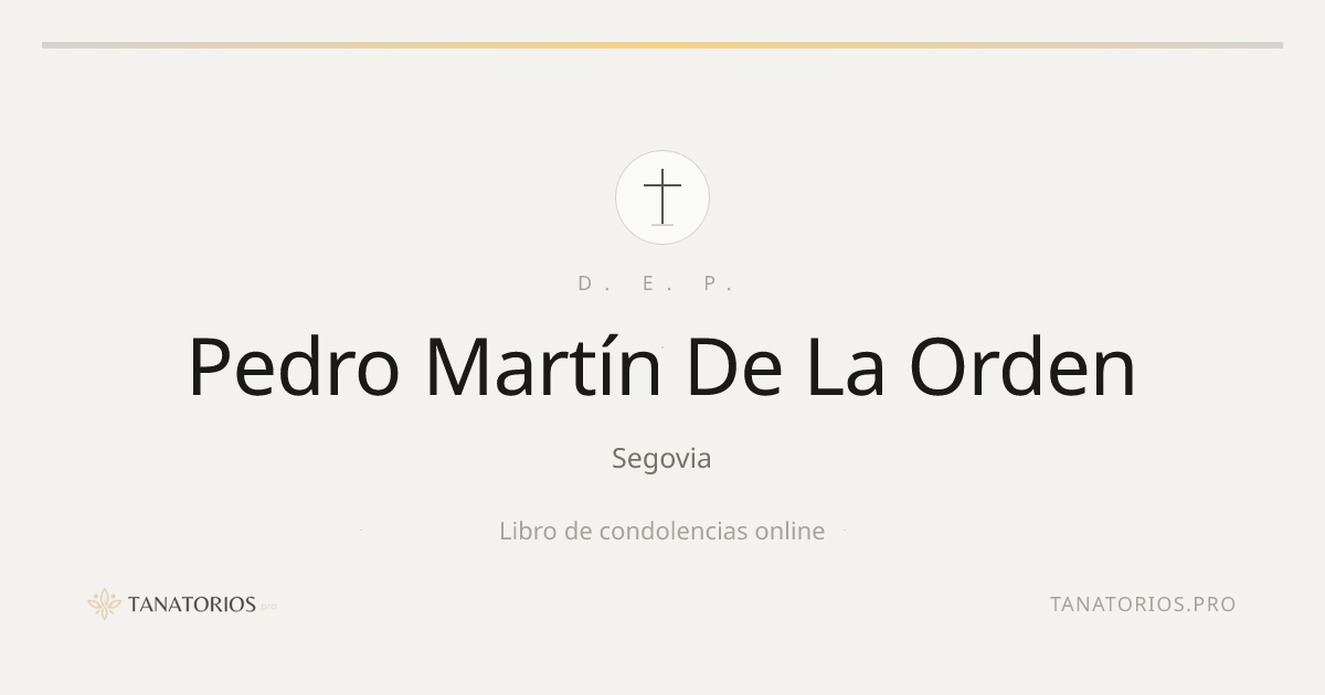 Memorial de Pedro Martín De La Orden
