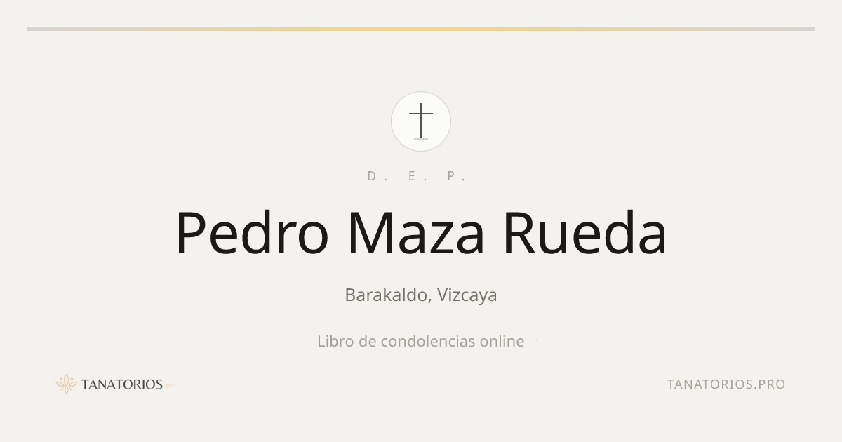 Memorial de Pedro Maza Rueda