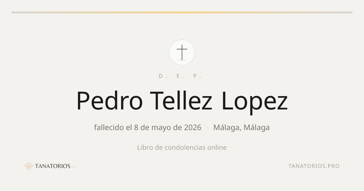 Memorial de Pedro Tellez Lopez
