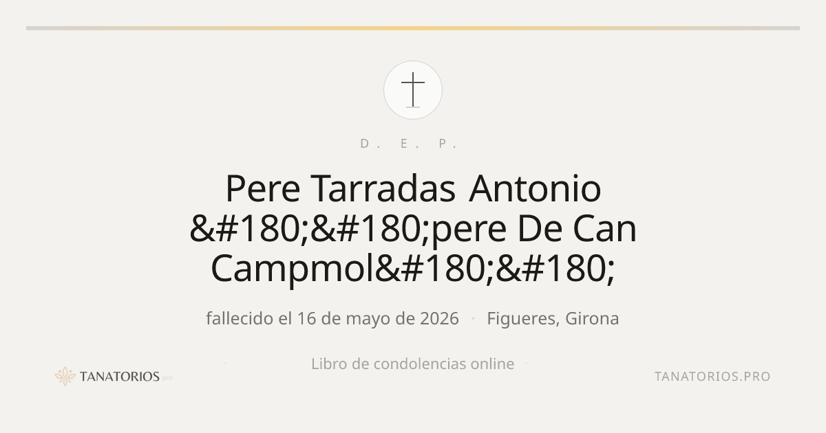 Memorial de Pere Tarradas Antonio ´´pere De Can Campmol´´