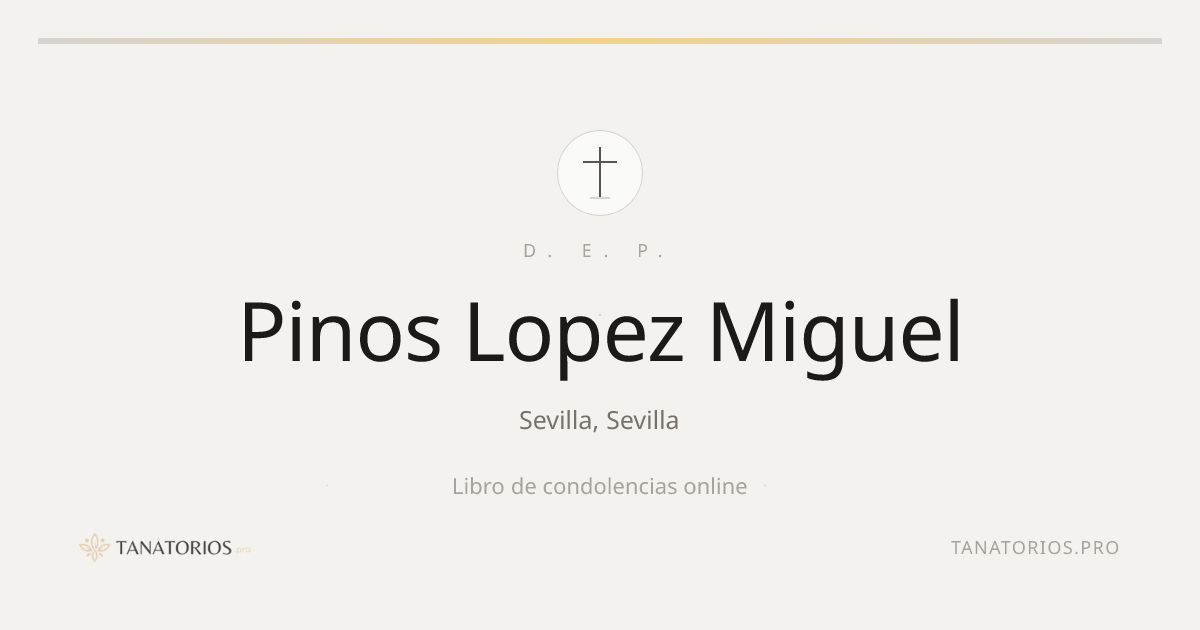 Memorial de Pinos Lopez Miguel