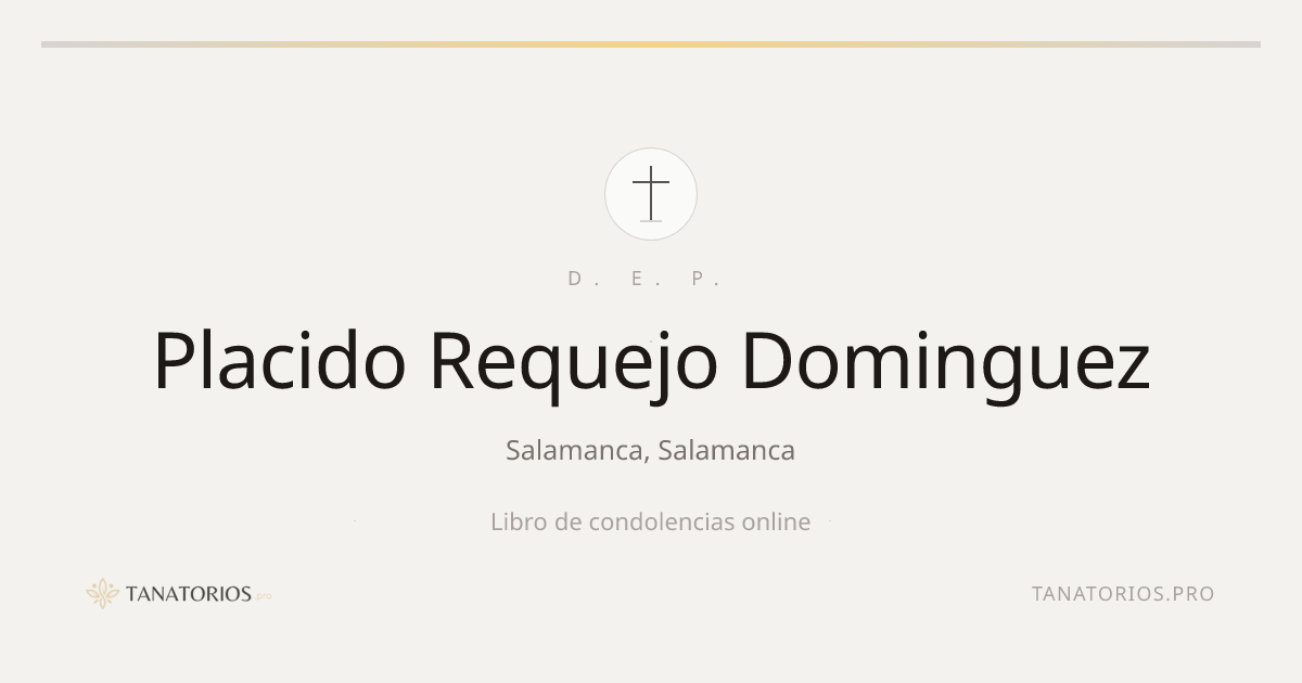 Memorial de Placido Requejo Dominguez