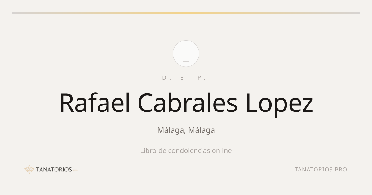Memorial de Rafael Cabrales Lopez