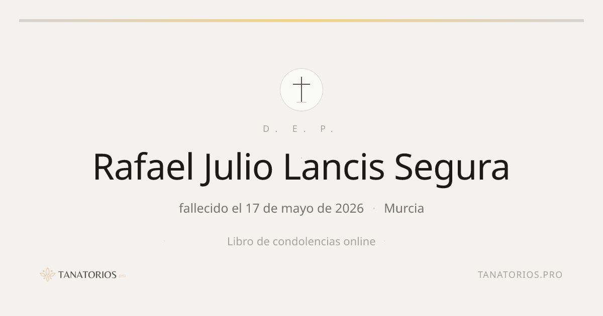 Memorial de Rafael Julio Lancis Segura