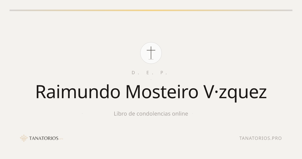 Memorial de Raimundo Mosteiro V·zquez