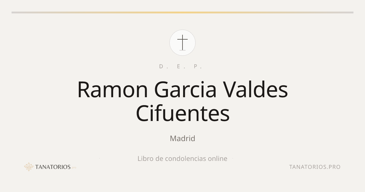 Memorial de Ramon Garcia Valdes Cifuentes