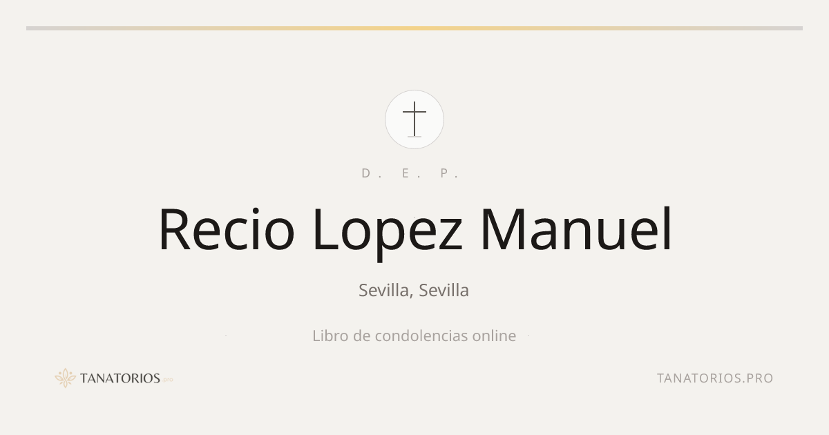Memorial de Recio Lopez Manuel