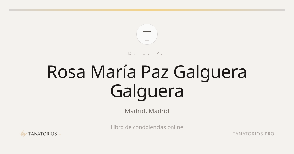 Memorial de Rosa María Paz Galguera Galguera