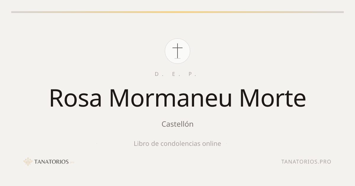 Memorial de Rosa Mormaneu Morte
