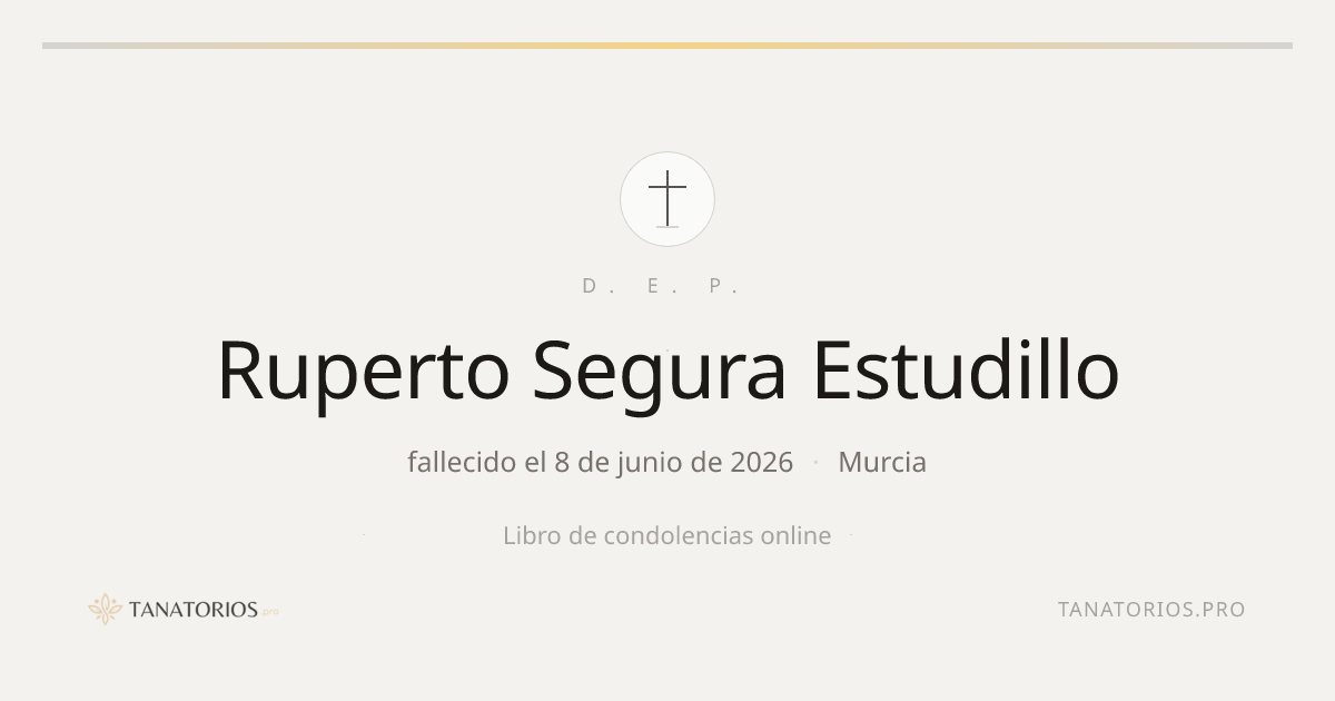 Memorial de Ruperto Segura Estudillo