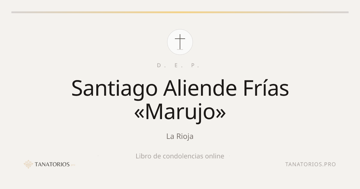 Memorial de Santiago Aliende Frías «Marujo»